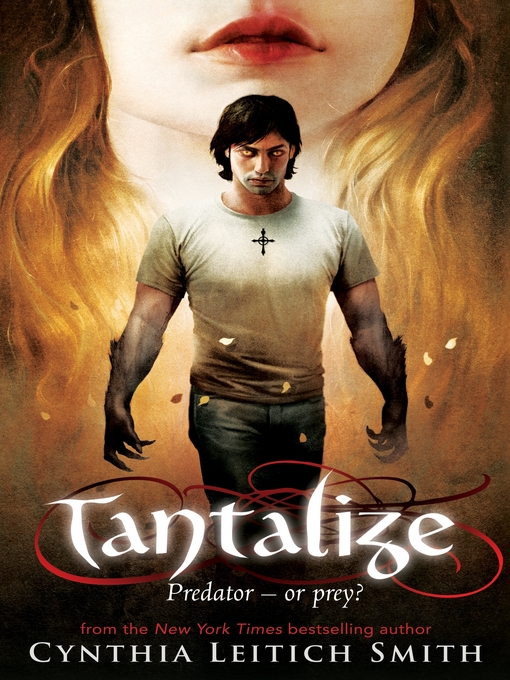 Title details for Tantalize Series, Book 1 by Cynthia Leitich Smith - Available